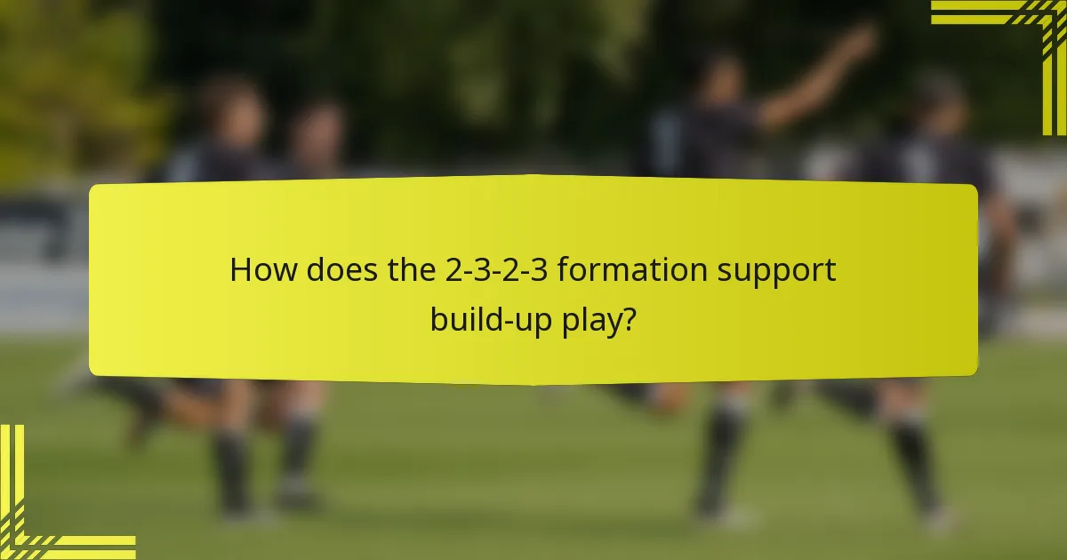 How does the 2-3-2-3 formation support build-up play?